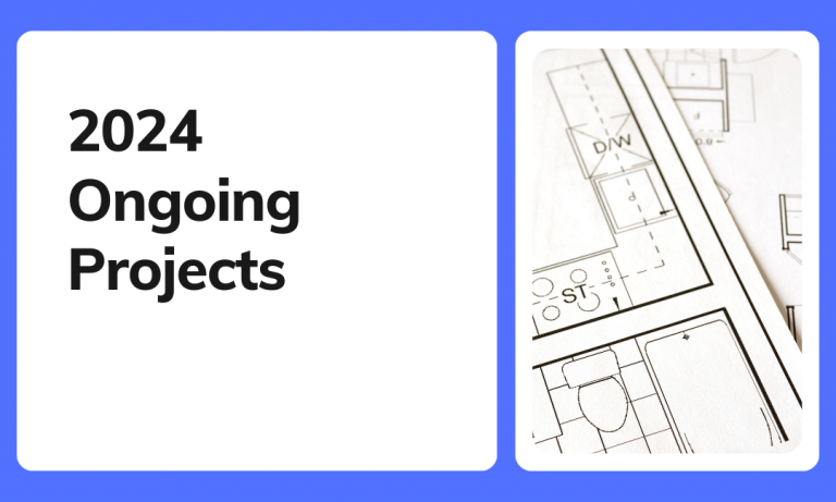 2024 – Ongoing Projects